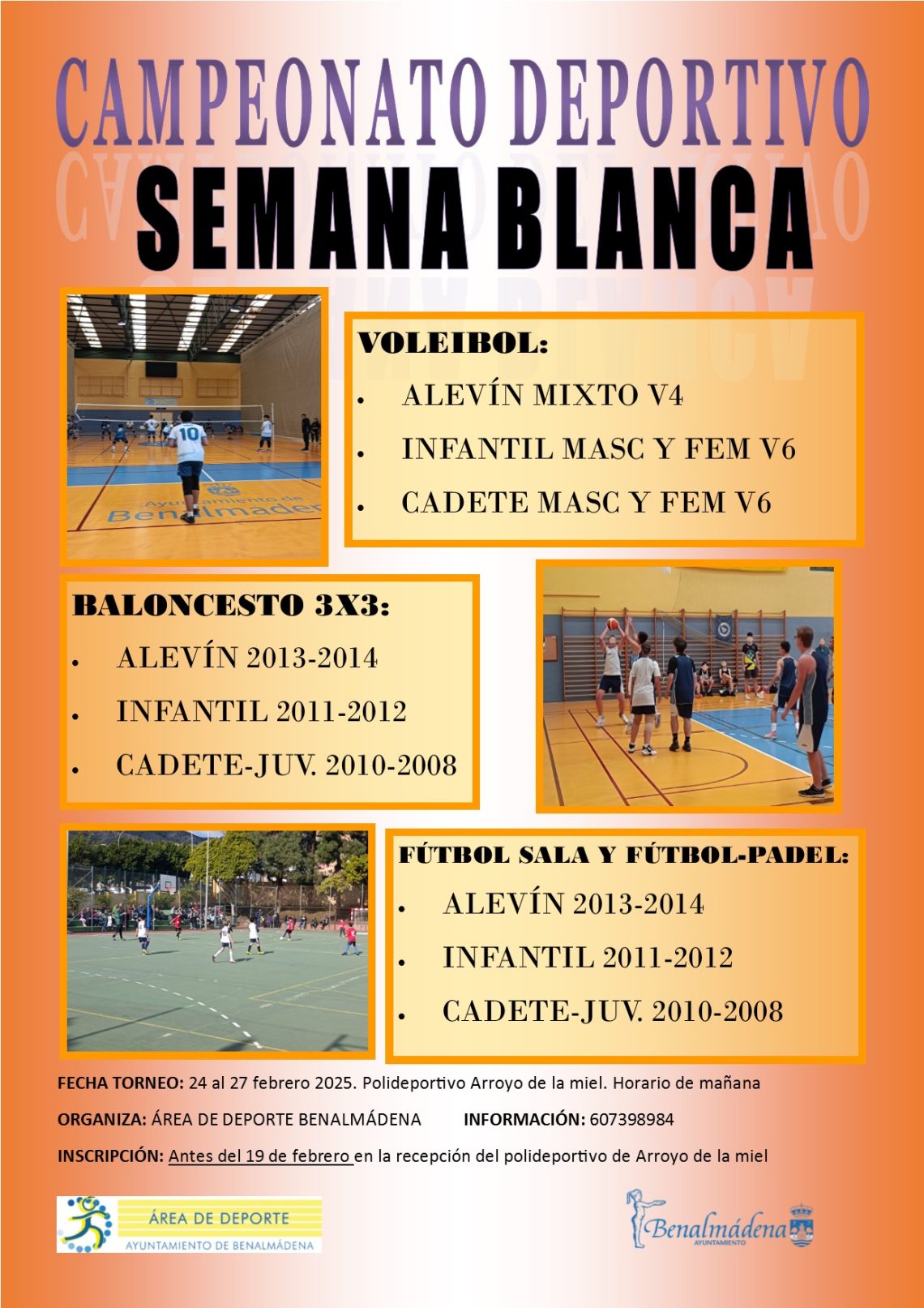 Hoy termina el plazo de inscripción para los XXVI Campeonatos Deportivos de Semana Blanca